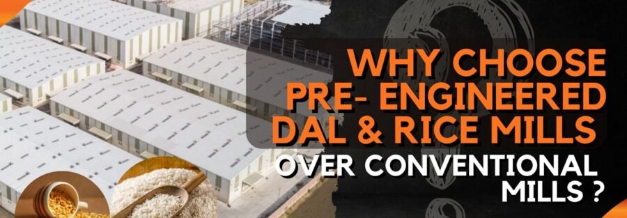 Modern PEB Dal Mill and PEB Rice Mill building with steel structure by Blueladder EPC Solutions.